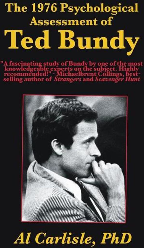 The 1976 Psychological Assessment of Ted Bundy