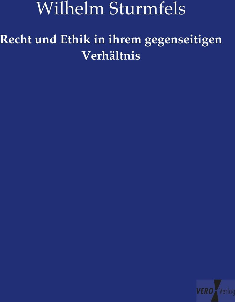 Recht und Ethik in ihrem gegenseitigen Verhältnis