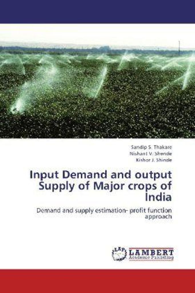 Input Demand and output Supply of Major crops of India