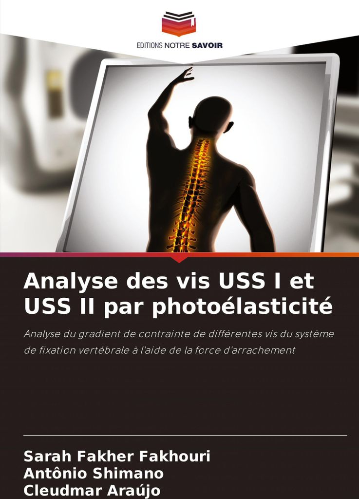 Analyse des vis USS I et USS II par photoélasticité