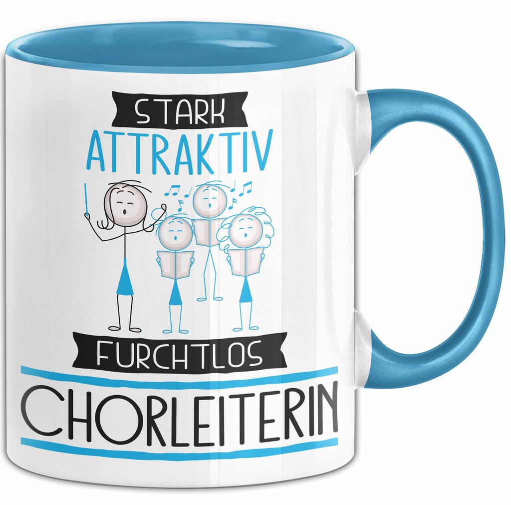 Chorleiterin Tasse Geschenk Becher Stark Attraktiv Furchtlos Chorleiterin Lustige Geschenkidee (Blau)