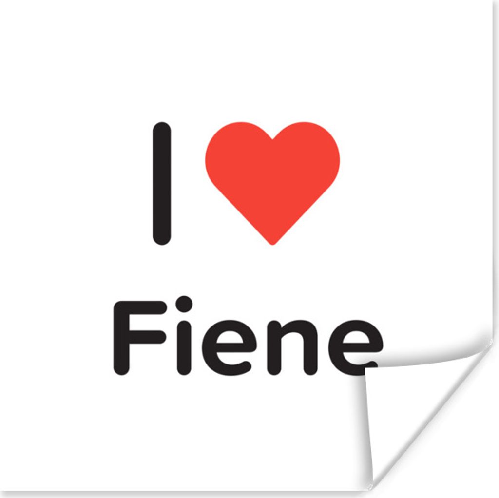 MuchoWow Poster Ich liebe - Fiene - Mädchen 75x75 cm - Wand Dekoration