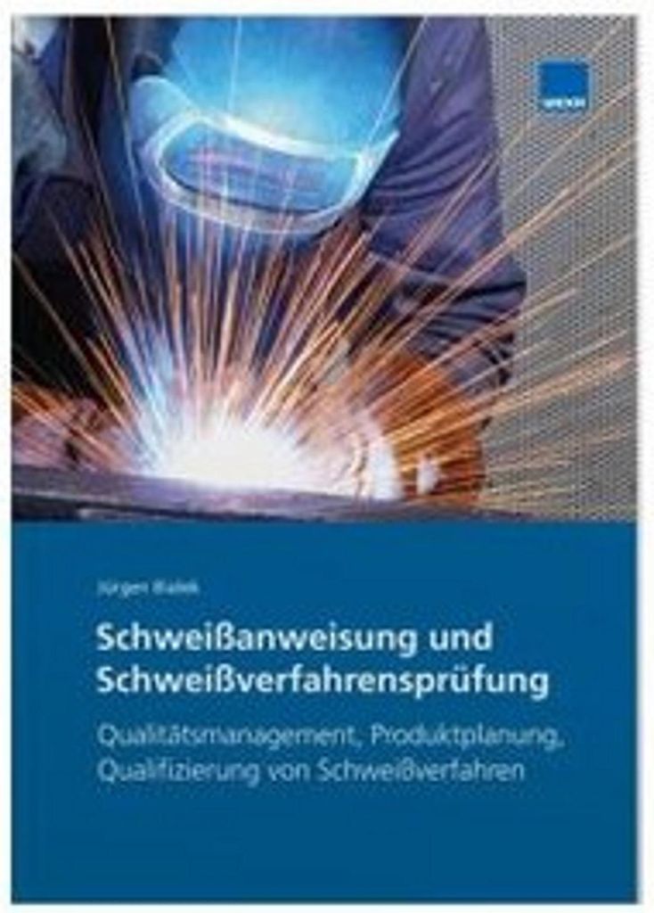 Schweißanweisung und Schweißverfahrensprüfung