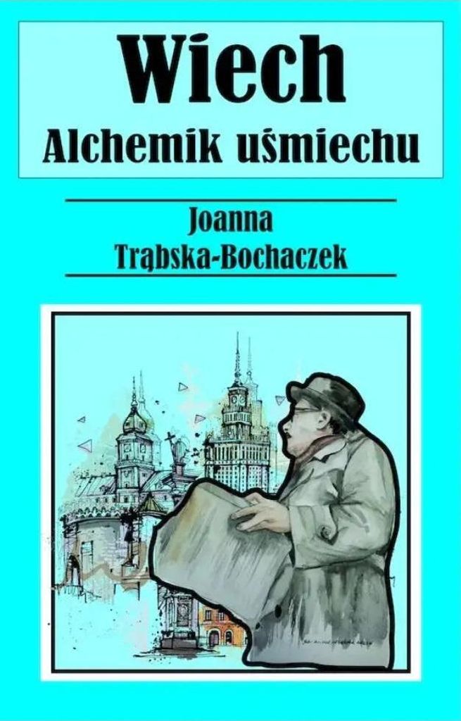 Alchemik Uśmiechu. Wiech