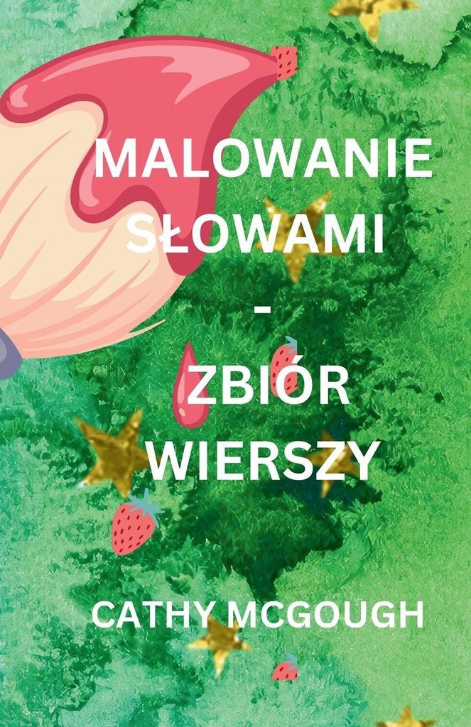 Malowanie S¿Owami - Zbiór Wierszy Polish Edition