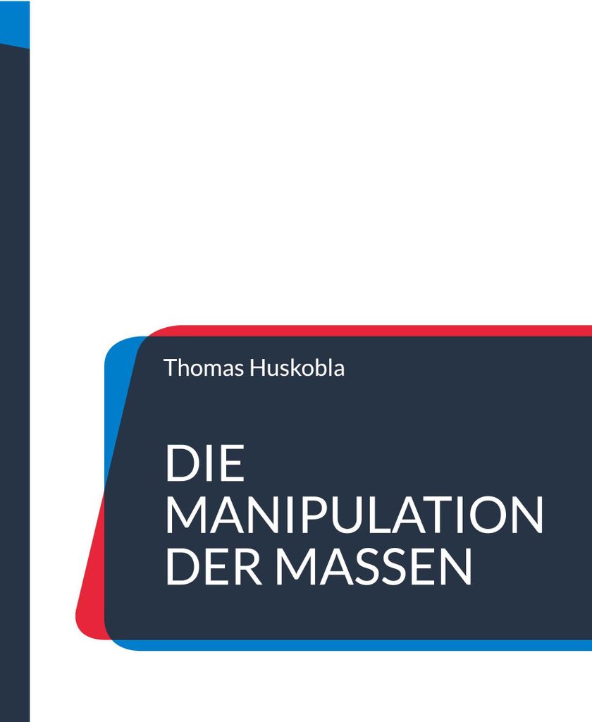 Die Manipulation der Massen