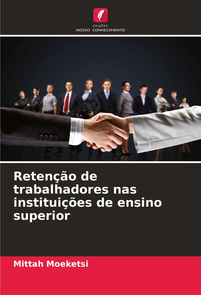 Retenção de trabalhadores nas instituições de ensino superior
