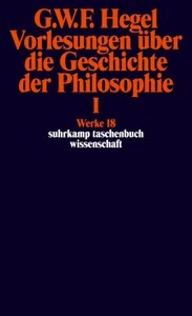 Comprendre Hegel : Histoire de la Philosophie I - Suhrkamp Taschenbuch