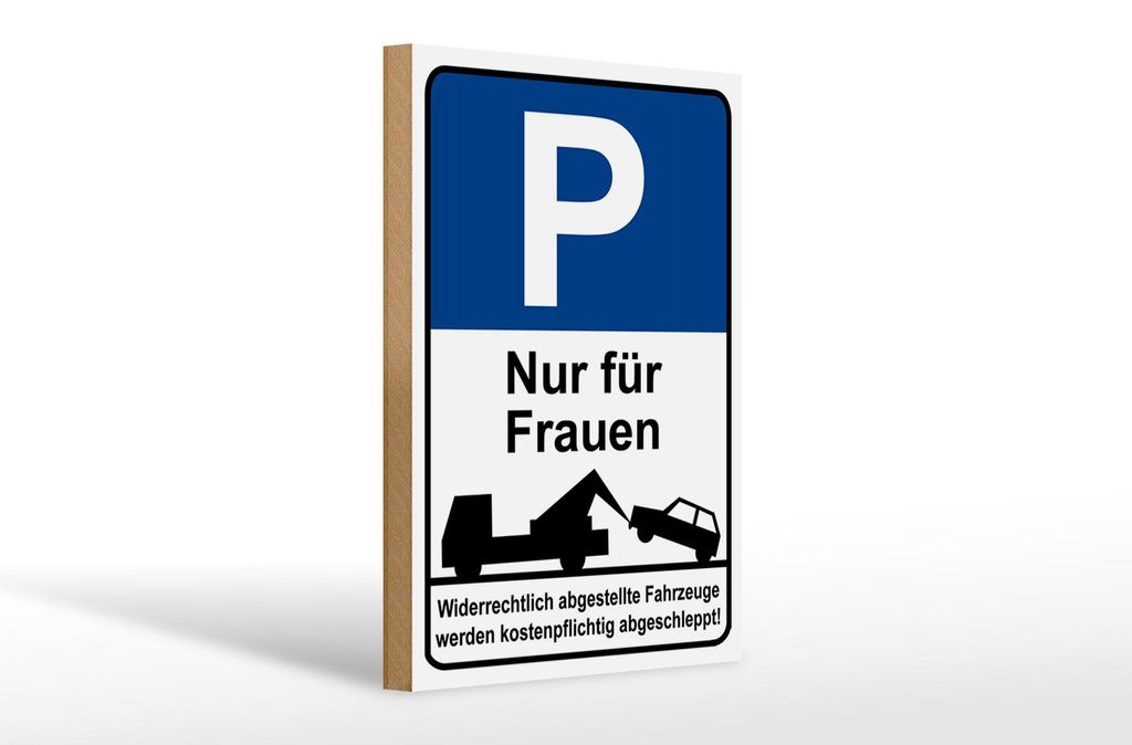 Holzschild Hinweis 20x30cm Parkschild Nur für Frauen