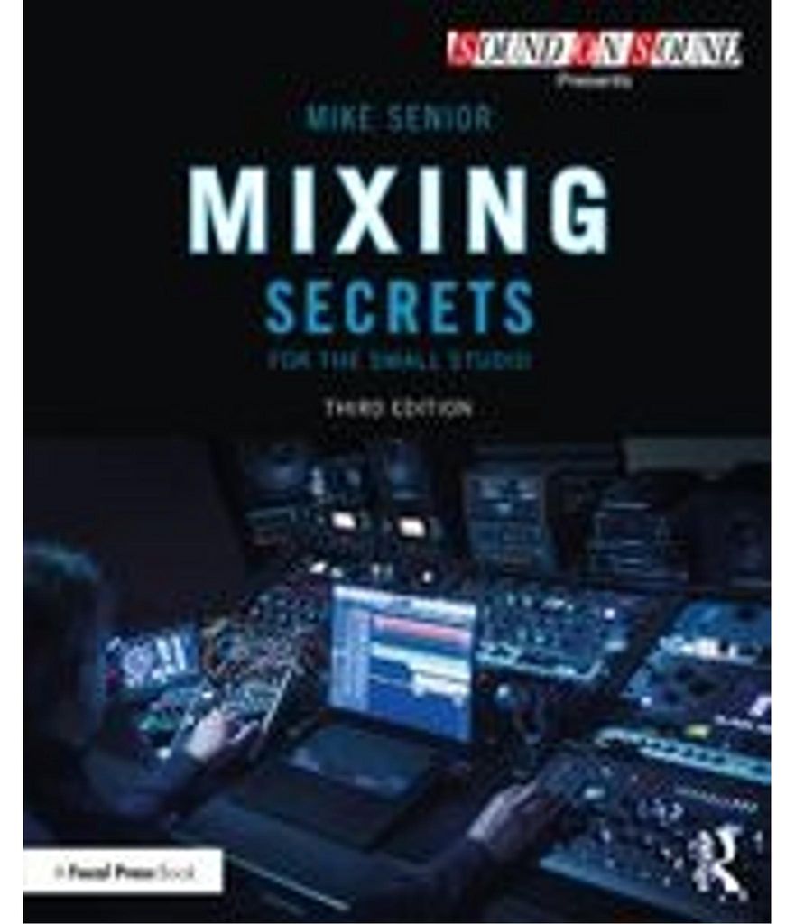 Mixing Secrets for the Small Studio