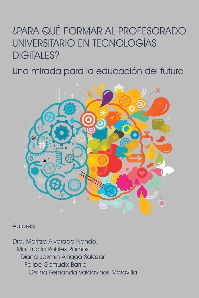 ¿Para Qué Formar Al Profesorado Universitario En Tecnologías Digitales?