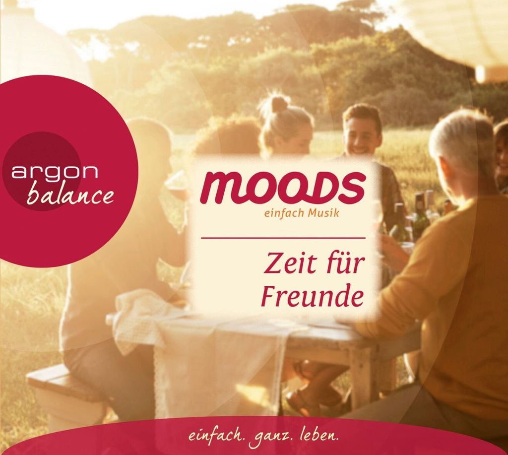 Moods-Zeit Für Freunde.Einfach Musik