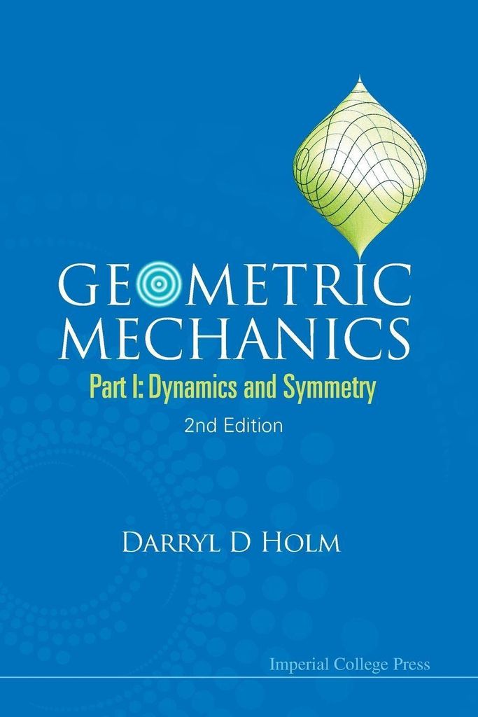 Geometric Mechanics (Part I),2Ed