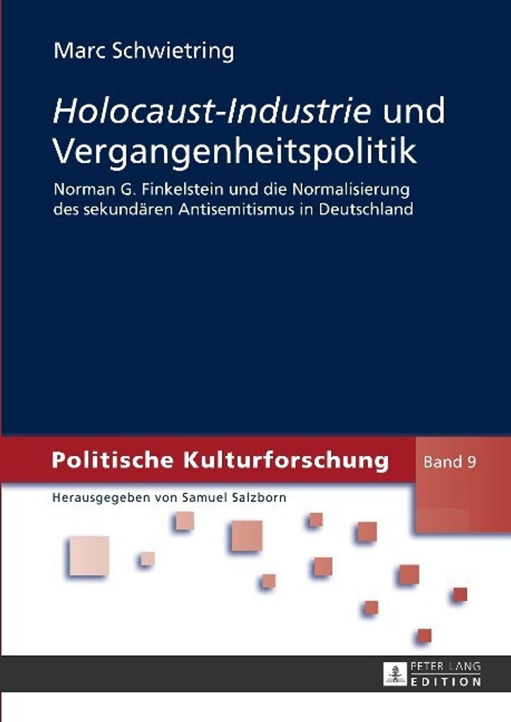 Holocaust-Industrie und Vergangenheitspolitik