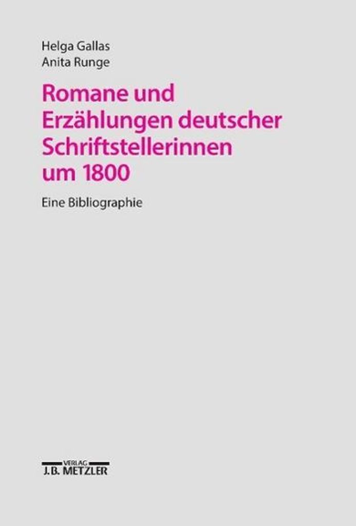 Romane und Erzählungen Deutscher Schriftstellerinnen UM 1800