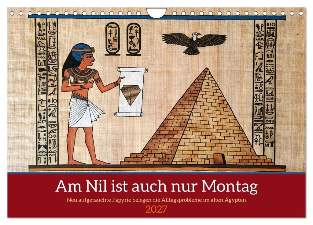 Am Nil ist auch nur Montag (Wandkalender 2027 DIN A4 quer), CALVENDO Monatskalender