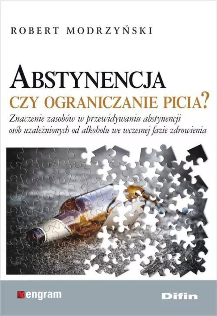 Abstynencja czy ograniczanie picia? - Robert Modrzyński (Lehrbücher auf Polnisch)