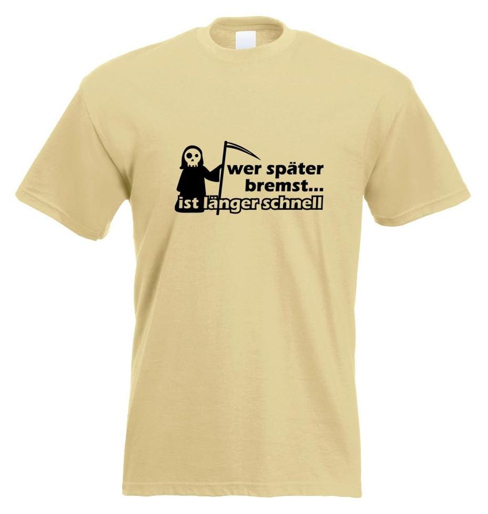 Kiwistar - T-Shirt - Khaki - Wer später bremst ist länger Motiv Bedruckt Funshirt Design Print - mit Motiv Bedruckt - Funshirt Design - Sport - F...