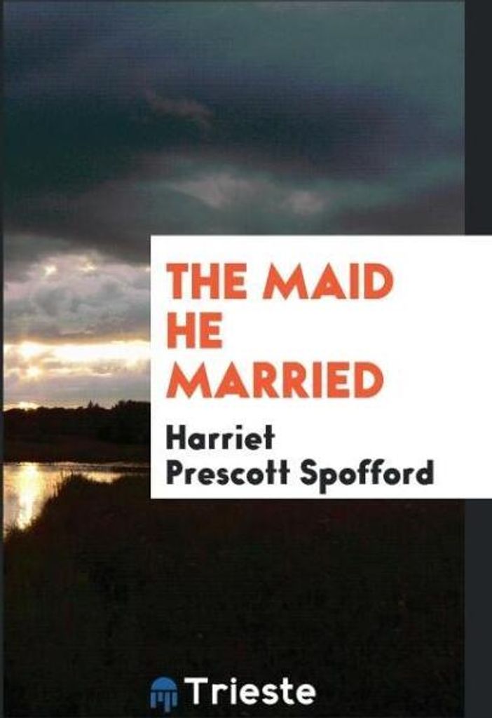 The maid he married