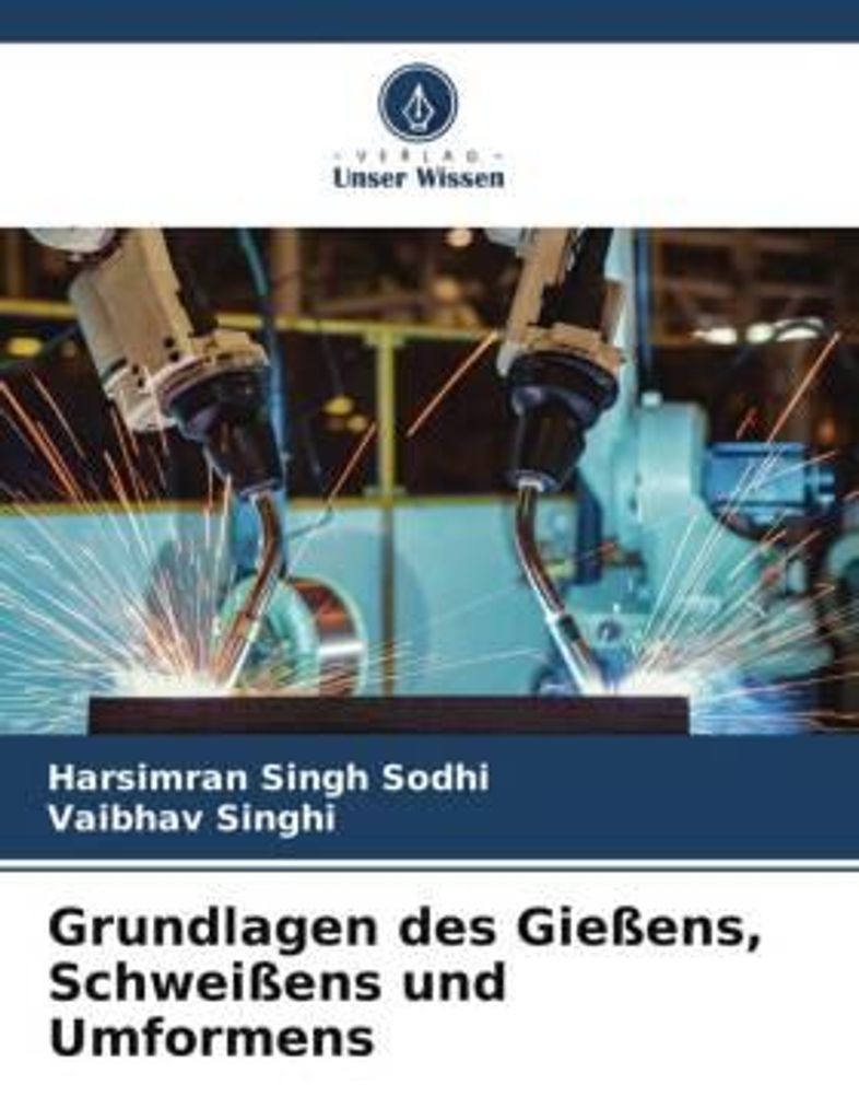 Grundlagen des Gießens, Schweißens und Umformens