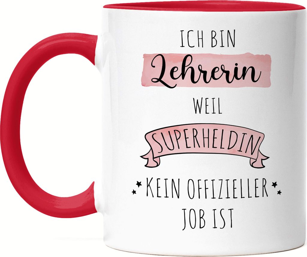 Ich Bin Lehrerin Weil Superheldin Kein Anerkannter Job Ist Tasse Rot Geschenk Danke Sagen