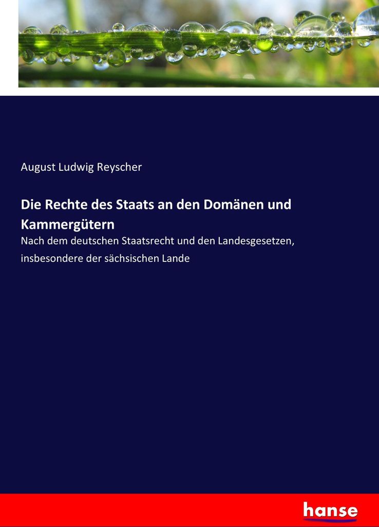 Die Rechte des Staats an den Domänen und Kammergütern