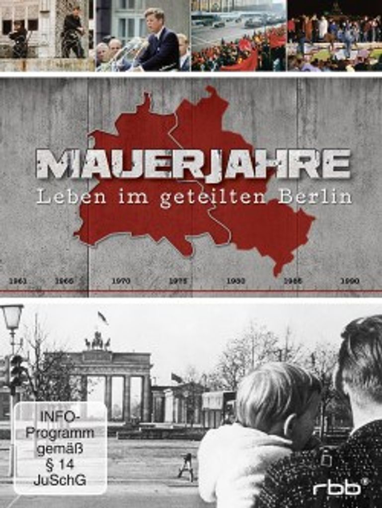 Mauerjahre - Leben Im Geteilten Berlin