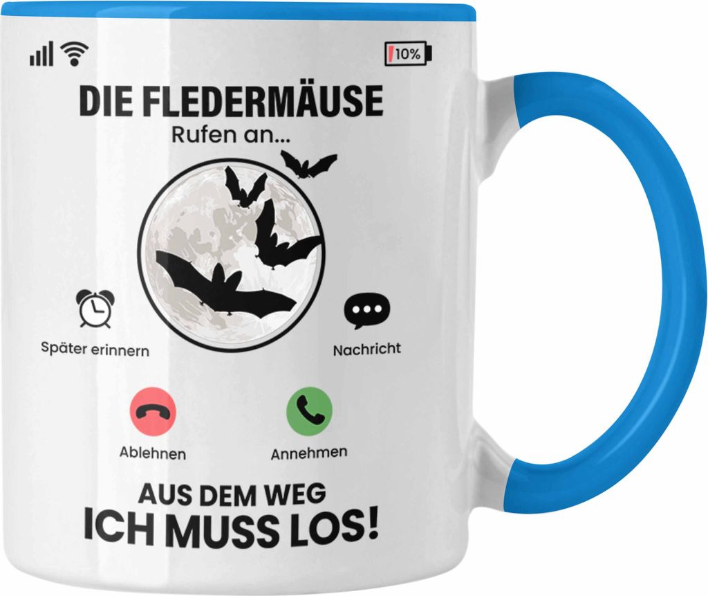 Trendation - Die Fledermäuse Rufen An Tasse Geschenk für Fledermäuse Züchter Besitzer Geschenkidee Lustig Spruch (Blau)