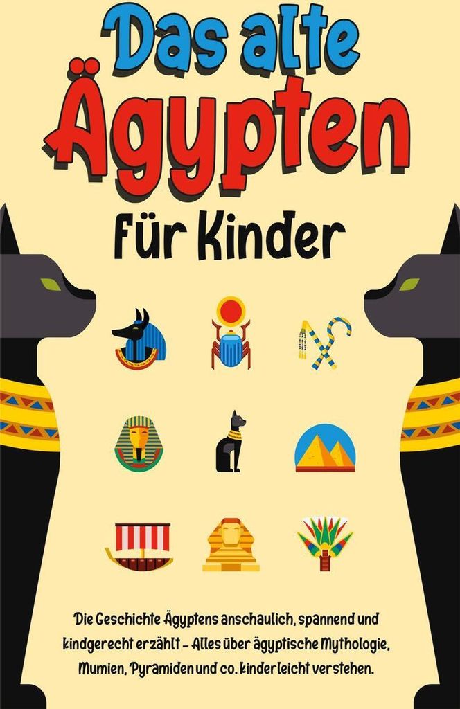 Das alte Ägypten für Kinder