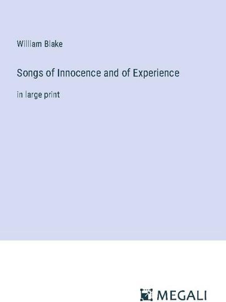 Songs of Innocence and of Experience