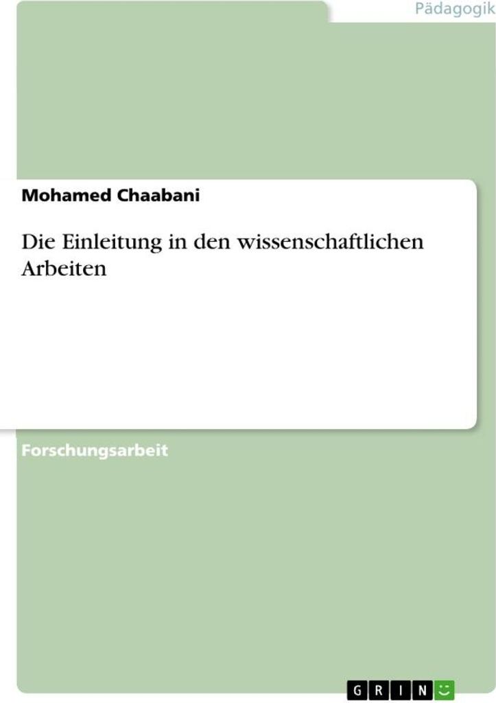 Die Einleitung in den wissenschaftlichen Arbeiten