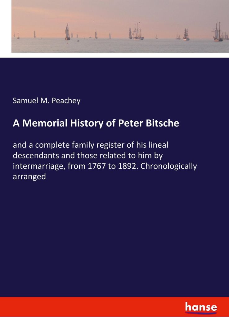 A Memorial History of Peter Bitsche
