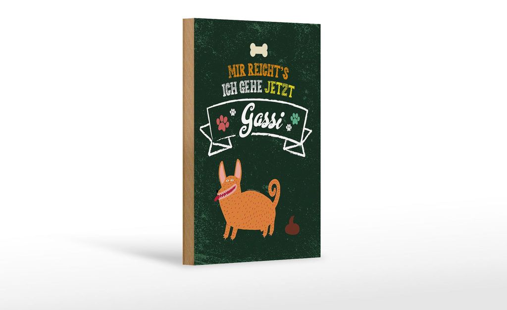 Holzschild Mir reicht`s ich geh jetzt Gassi, 18x12 cm, Holzschilder Spruch Hobby