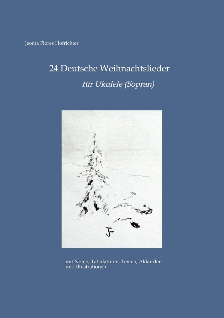 24 Deutsche Weihnachtslieder für Ukulele