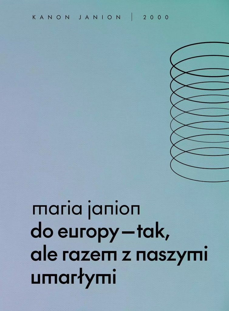 Do Europy tak, ale razem z naszymi umarłymi - Maria Janion (Buch auf Polnisch)