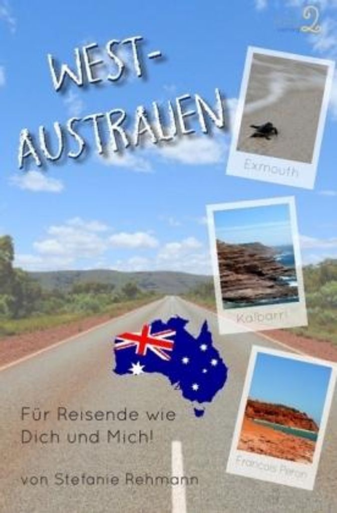 Reiseführer für Reisende wie Dich und Mich / Westaustralien