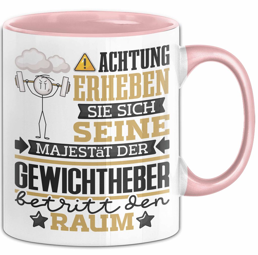 Gewichtheber Geschenk Tasse Lustiger Spruch Erheben Sie Sich Der Gewichtheber Betritt den Raum (Rosa)