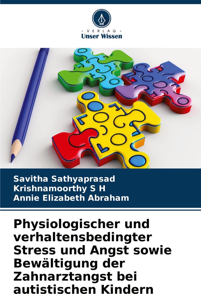 Physiologischer und verhaltensbedingter Stress und Angst sowie Bewältigung der Zahnarztangst bei autistischen Kindern