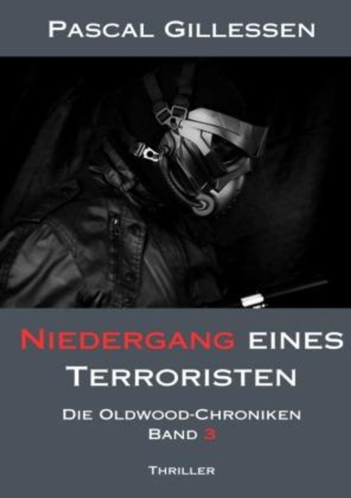 Die Oldwood-Chroniken 3: Niedergang eines Terroristen