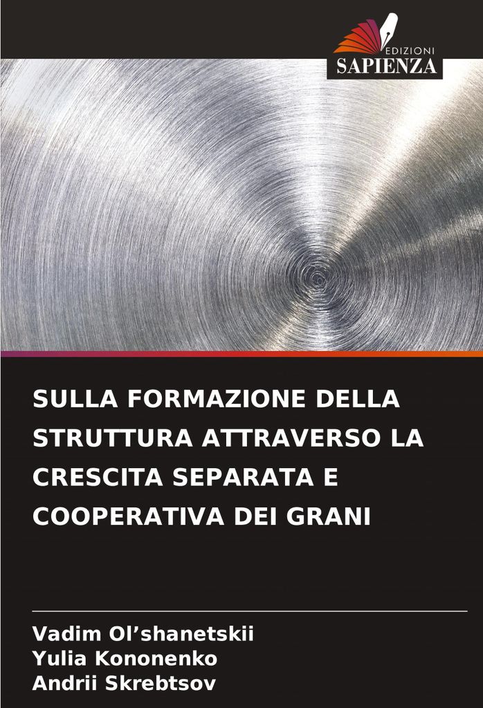 Sulla Formazione Della Struttura Attraverso La Crescita Separata E Cooperativa Dei Grani