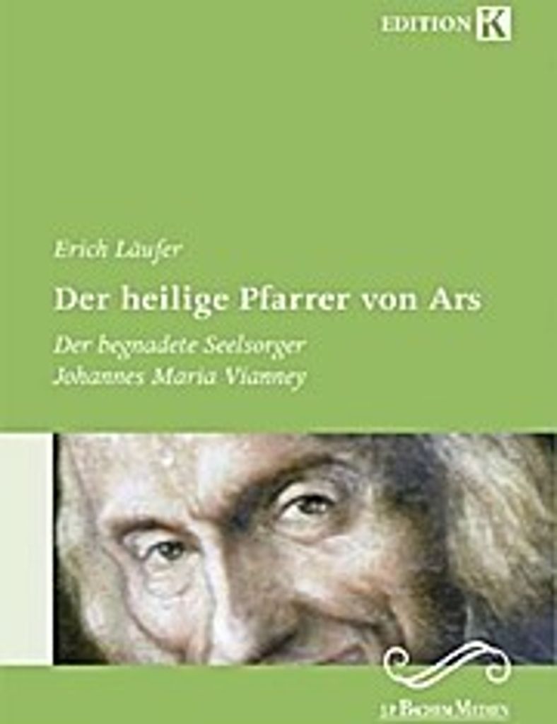 Der heilige Pfarrer von Ars