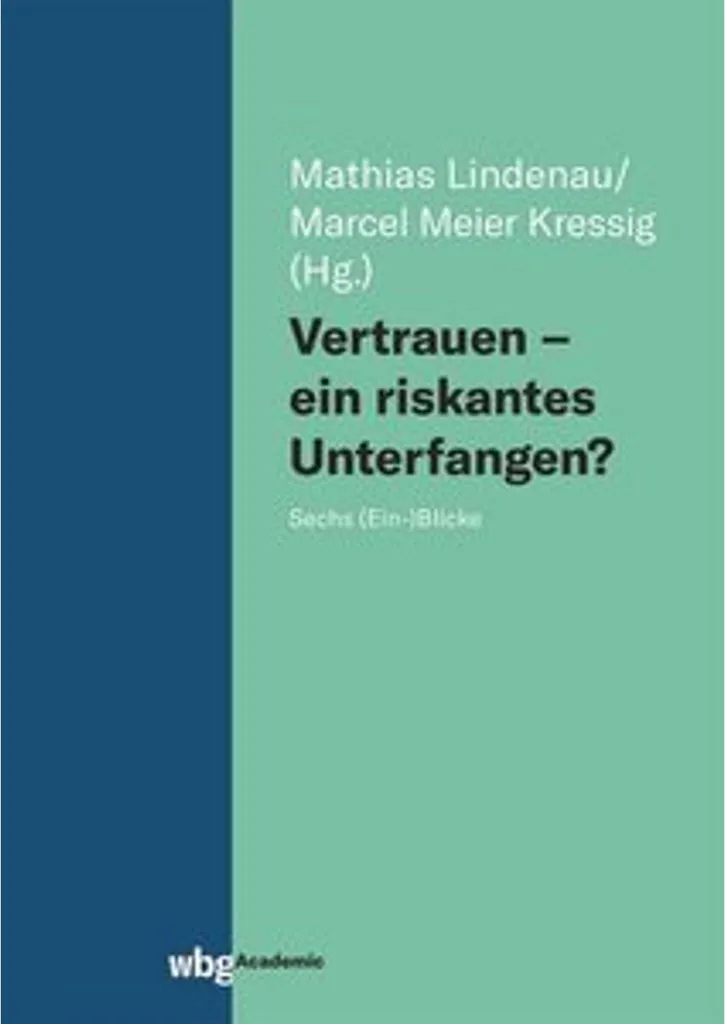 Essai de sociologie Vertrauen - ein riskantes Unterfangen? Réflexion