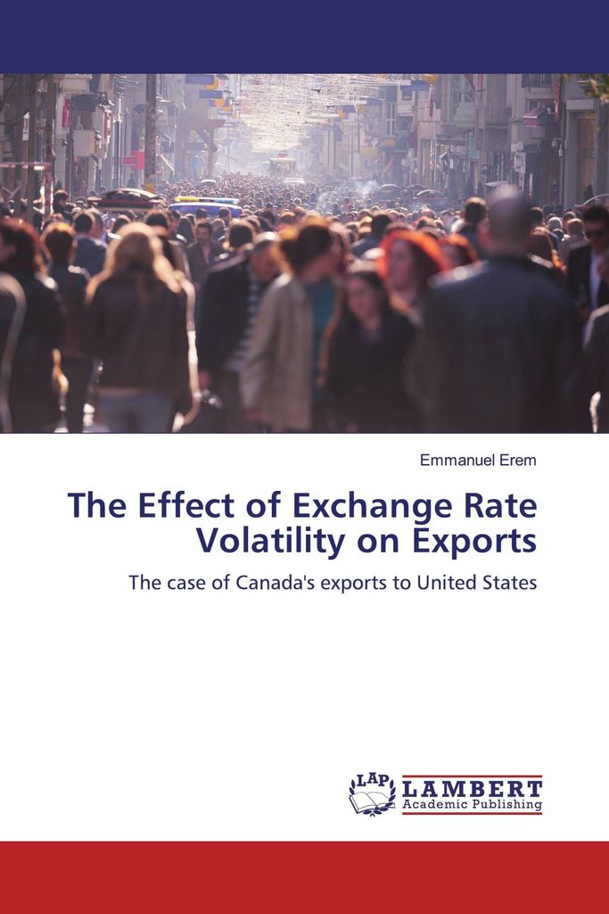 The Effect of Exchange Rate Volatility on Exports