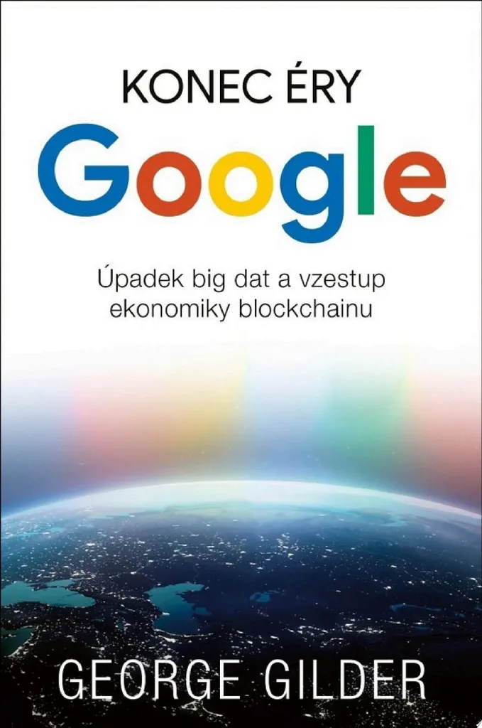 Livre Économie Blockchain et Déclin du Big Data par George F. Gilder