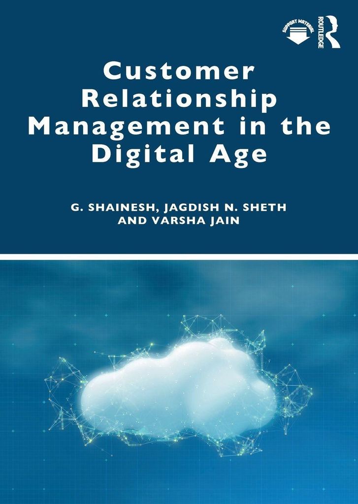 Customer Relationship Management in the Digital Age