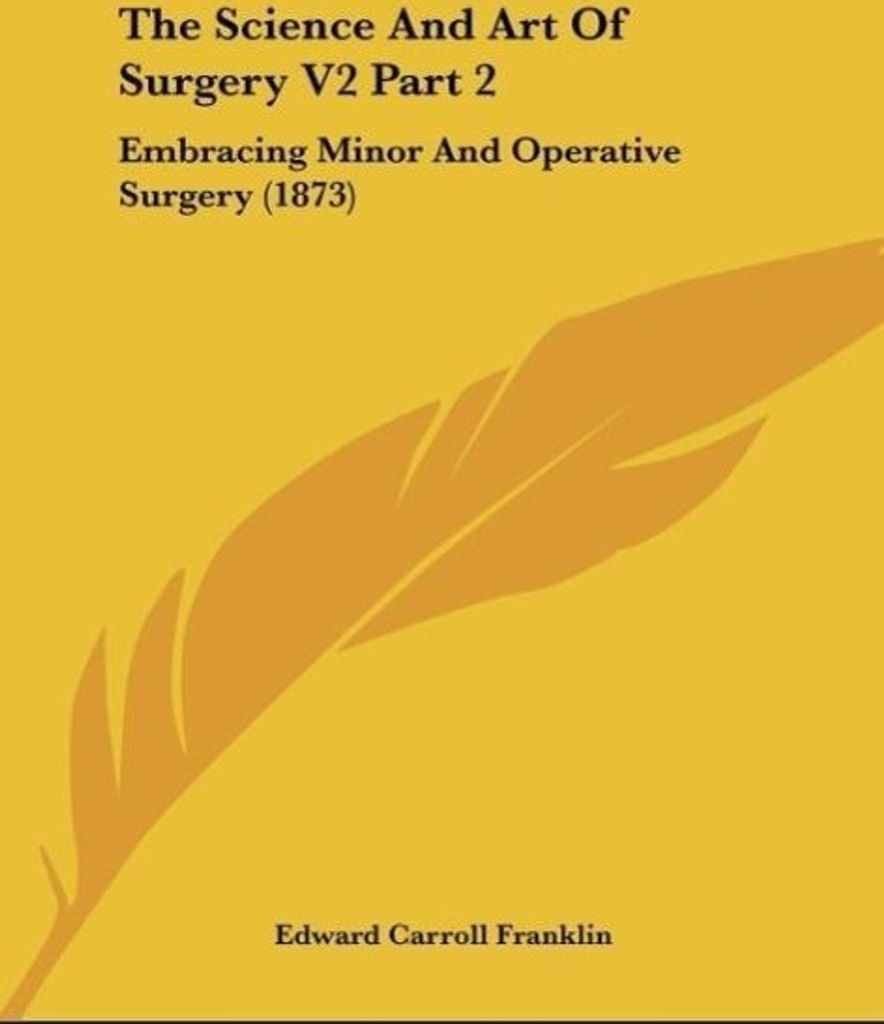 The Science And Art Of Surgery V2 Part 2
