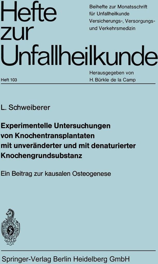 Experimentelle Untersuchungen von Knochentransplantaten mit unveränderter und mit denaturierter Knochengrundsubstanz