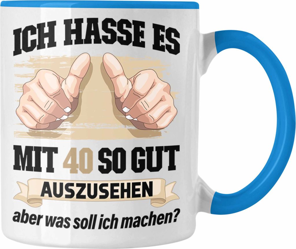 Trendation - 40. Geburtstag Tasse Frau Männer Geschenk 40er Geschenkidee 40 Mutter Vater Mann Frauen Lustig Geschenke Deko (Blau)