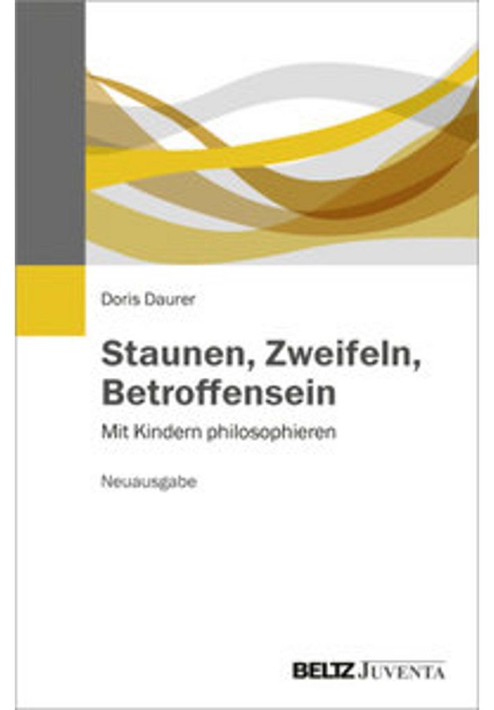 Staunen, Zweifeln, Betroffensein