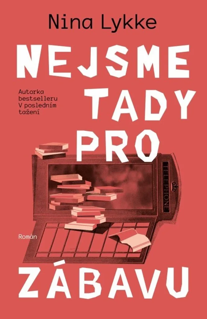 Nejsme tady pro zábavu Kateřina Krištůfková Roman Littérature Tchèque